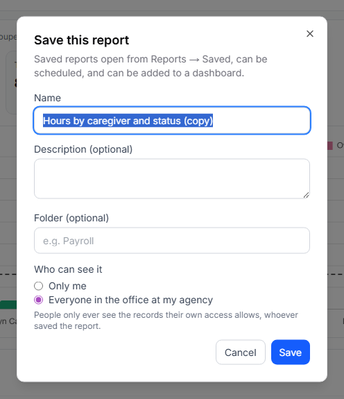 Save this report dialog with Name, Description, Folder and Who can see it set to Everyone in the office at my agency