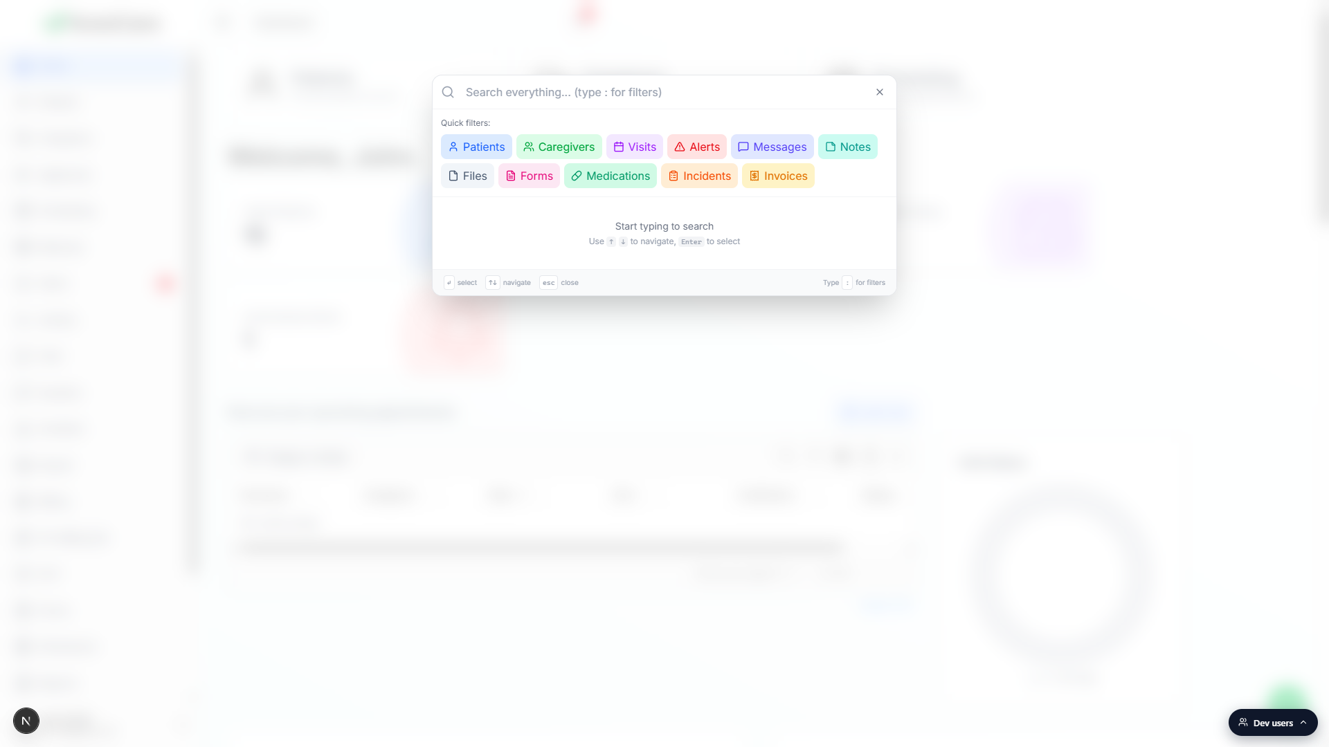 Global search modal opened over the dashboard, showing the Search everything input, the eleven Quick filter chips, and the empty state Start typing to search hint with footer keyboard hints