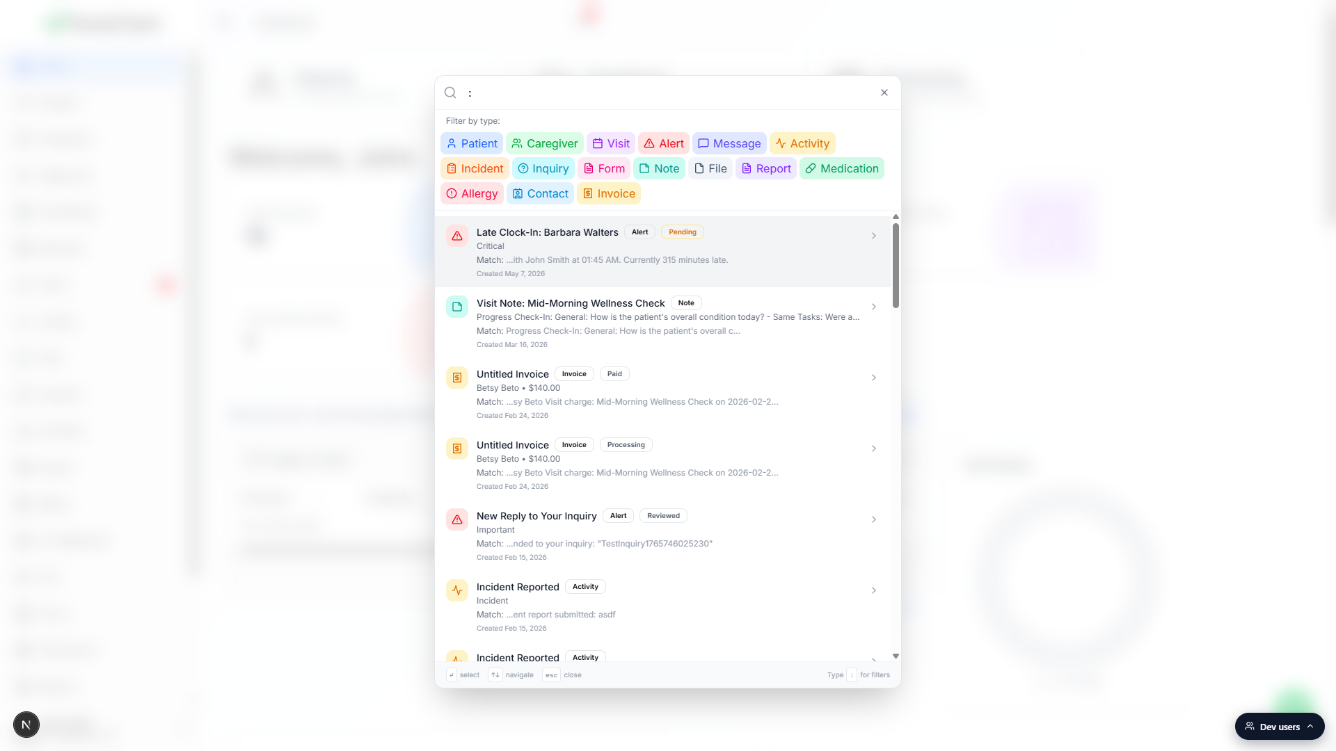 Global search modal with a single colon in the input opening the Filter by type palette, showing Patient, Caregiver, Visit, Alert, Message, Activity, Incident, Inquiry, Form, Note, File, Report, Medication, Allergy, Contact, and Invoice chips above the live results