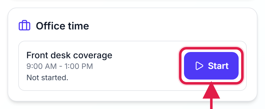 Office time card on a caregiver's phone dashboard for Front desk coverage, 9:00 AM to 1:00 PM, Not started, with the Start button called out with a red box and arrow