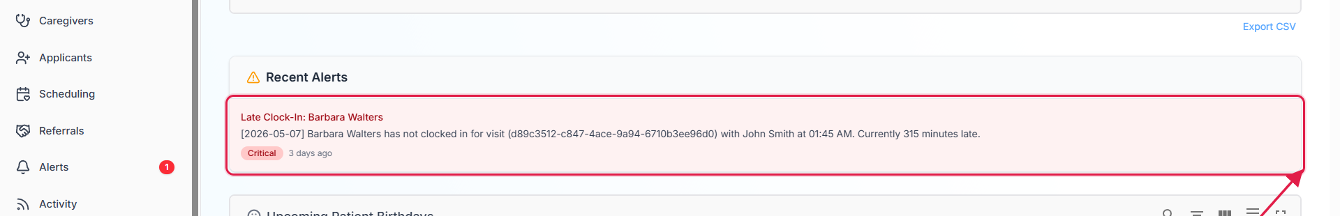 Closeup of a single Critical Late Clock-In alert row inside the Recent Alerts panel, called out with a red box and arrow, showing the bold red title, full description with visit ID, the Critical chip, and a 3 days ago timestamp
