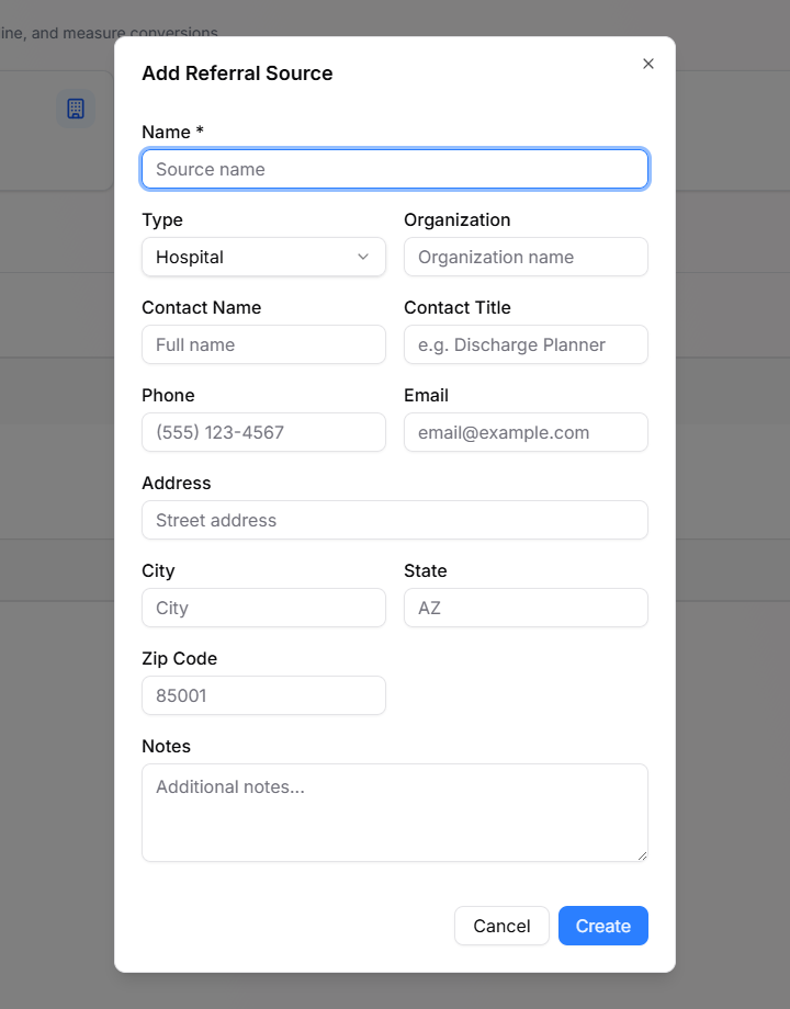 Add Referral Source modal with Name, Type (Hospital), Organization, Contact Name, Contact Title, Phone, Email, Address, City, State, Zip Code, and Notes fields, plus Cancel and Create buttons